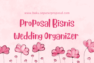 Contoh Proposal Bisnis Wedding Organizer