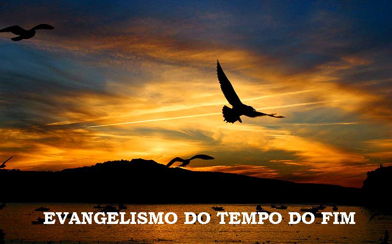 Evangelismo do Tempo do Fim