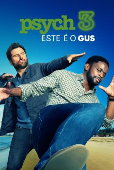 Psych 3: This Is Gus Torrent – WEB-DL 1080p Dual Áudio Download