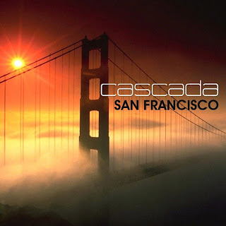 Cascada - San Francisco Lyrics