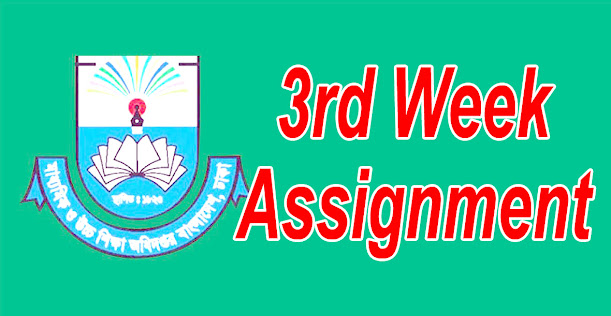 3rd Week Assignment 2021 & Answer Class-6, Class-7, Class-8, Class-9 JPEG & PDF Download