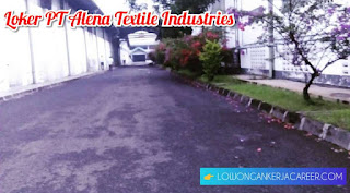 Lowongan Kerja PT Alena Textile Industries Alenatex Bandung 2020