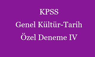 KPSS,Genel Kültür,Tarih Deneme