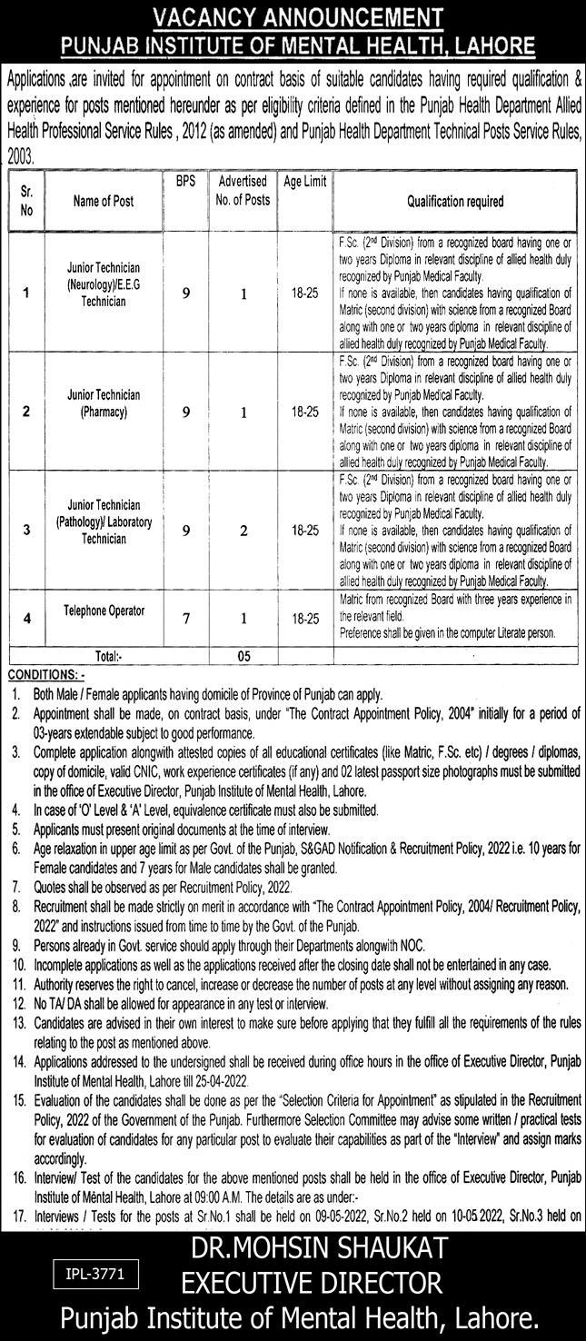 Latest Punjab Institute of Mental Health Medical Posts Lahore 2022 Punjab Institute of Mental Health invites applications for job positions advertised in daily Express dated 9 April 2022 for following vacancies in Lahore, lahore Punjab Pakistan. pharmacy technician nurology tehnician pathology technician technician eeg technician laboratory technician and telephone operator  Preferred Education is Matric and Intermediate etc.  Latest Medical jobs and others Government jobs in Punjab Institute of Mental Health closing date is around April 25, 2022, see exact from ad. Read complete ad online to know how to apply on latest Punjab Institute of Mental Health job opportunities