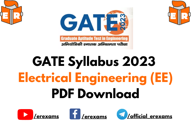 GATE Syllabus 2023 for the Electrical Engineering (EE) PDF Download