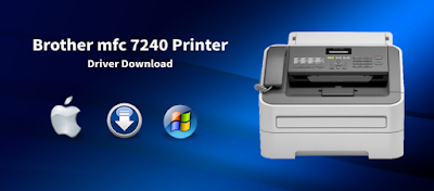 Brother MFC7240 Printer Drivers Download