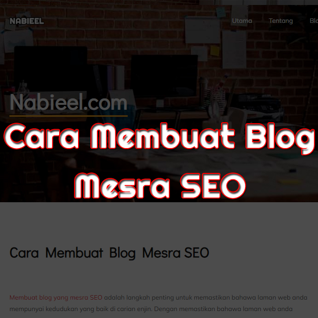 Cara Membuat Blog Mesra SEO