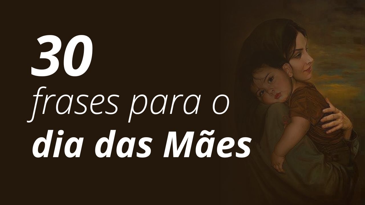 frases para o dia das mães