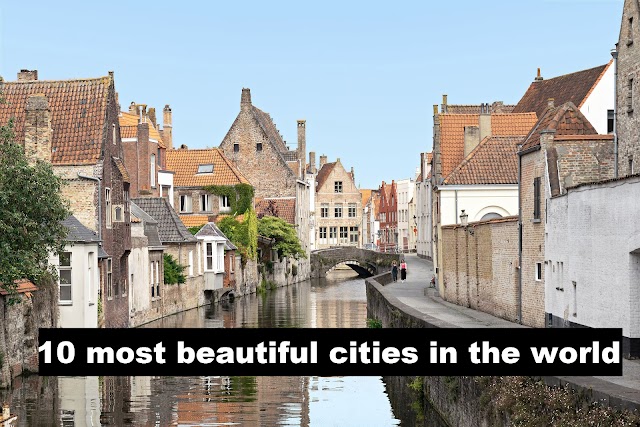 What are the 10 most beautiful cities in the world 2022?