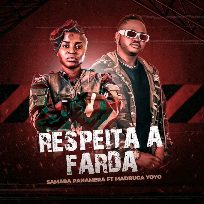 Samara Panameira Feat Madruga Yoyo - Respeita A Farda (Kuduro)[Áudio Oficial] 