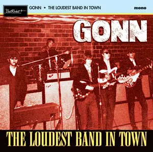 ALBUM: portada de "The Loudest Band In Town" de la banda GONN