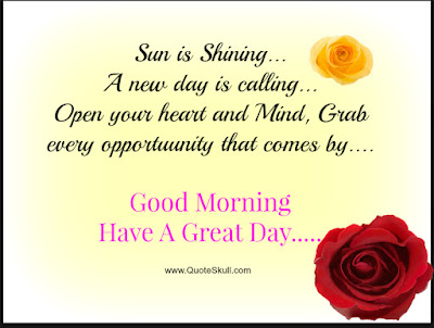 Good Morning Quotes For Friends: a new day is calling open your heart and mind, 