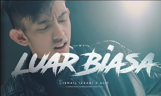 Ismail Izzani Luar Biasa (feat. Alif)