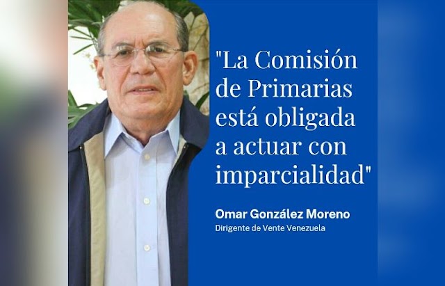 Omar González Moreno: La Comisión de Primarias de la oposición en Venezuela está obligada a actuar con imparcialidad 