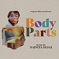 New Soundtracks: BODY PARTS (Nainita Desai)