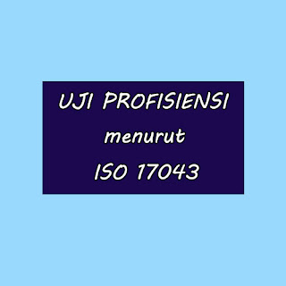 Uji Profisiensi dan Uji Banding