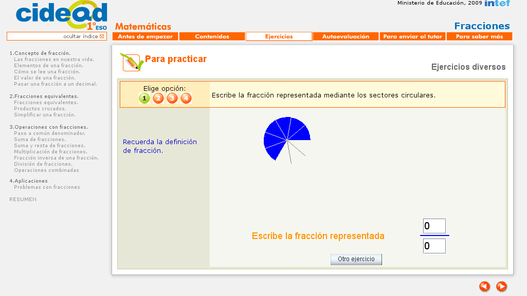 http://recursostic.educacion.es/descartes/web/materiales_didacticos/EDAD_1eso_fracciones/index_1quincena5.htm