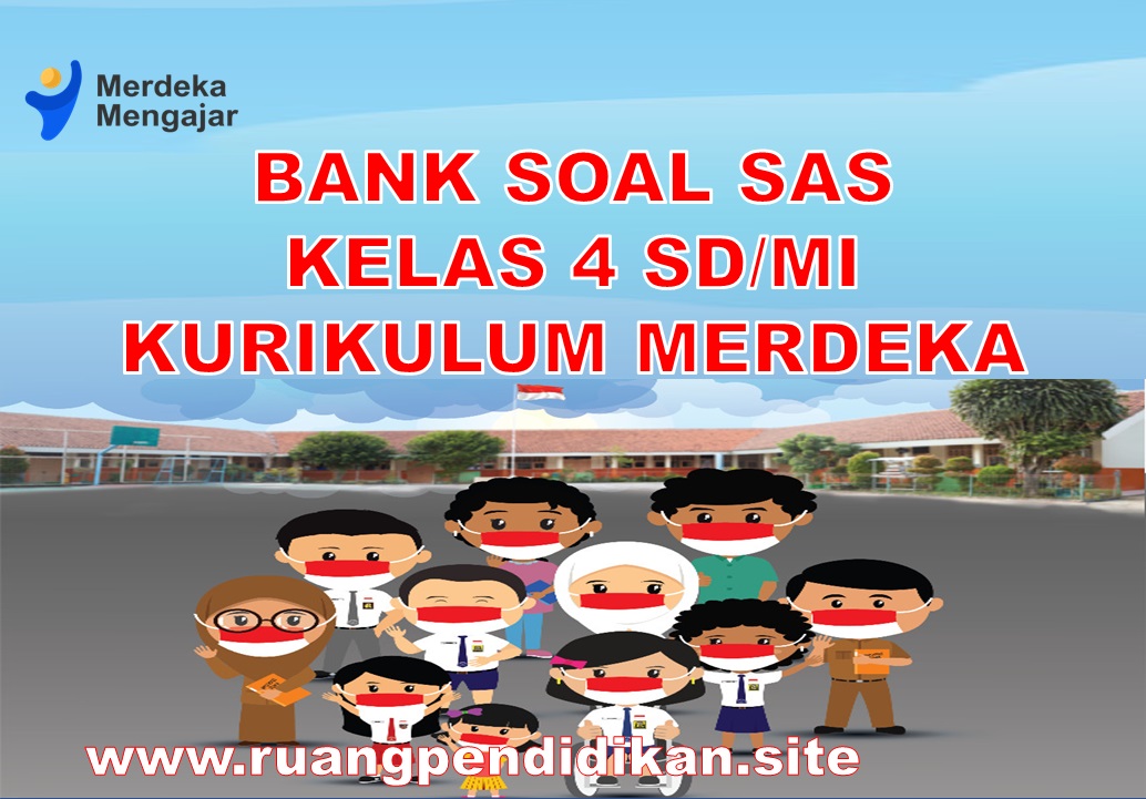 Bank Soal PAS Kelas 4 SD/MI