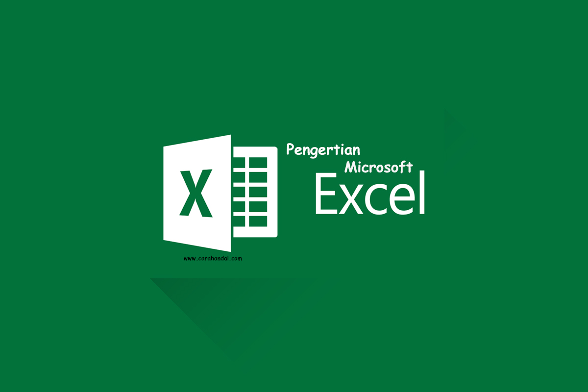 Pengertian Microsoft Excel Manfaat dan Fungsinya