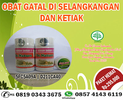 OBAT GATAL DI SELANGKANGAN DAN KETIAK