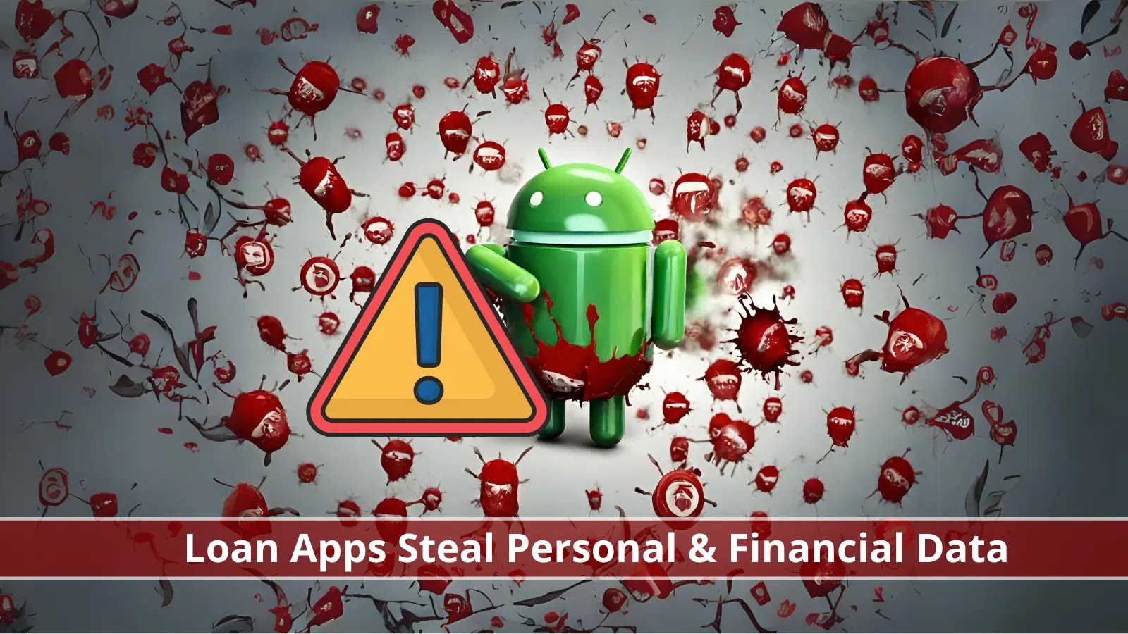 Kötü Amaçlı Android Kredi Uygulamaları