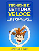 Tecniche di Lettura Veloce e Skimming  di Armando Elle