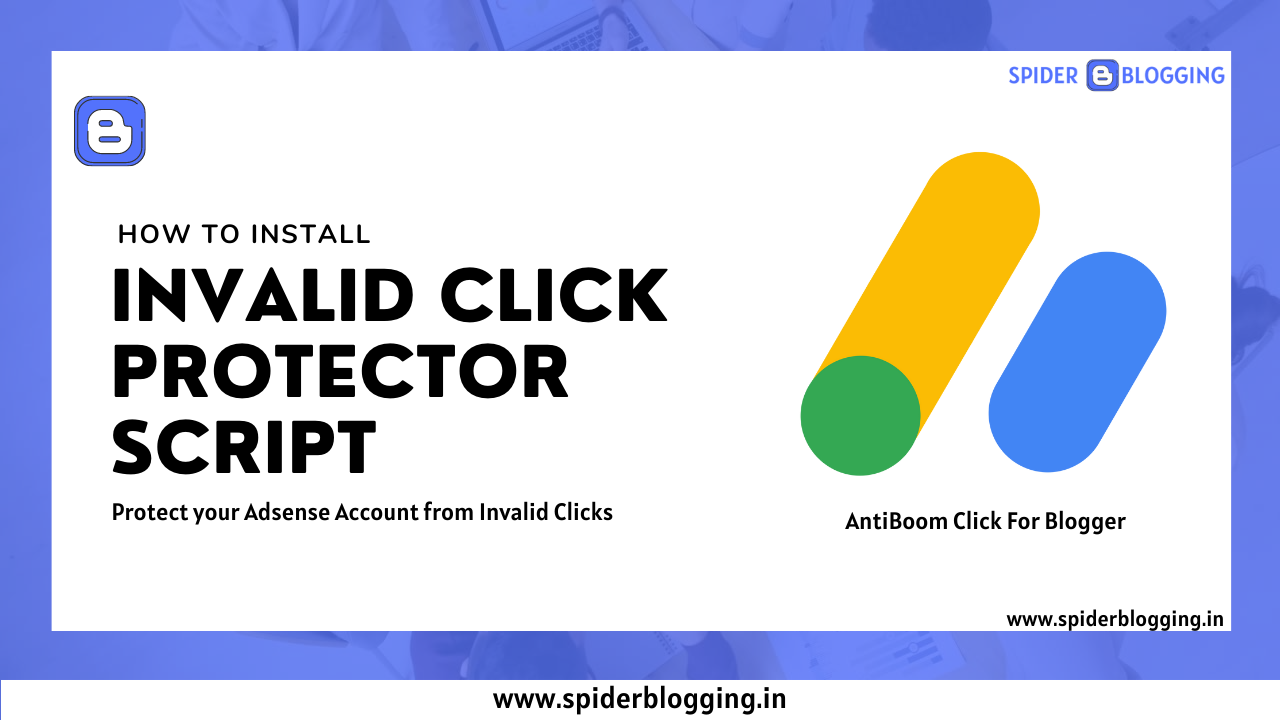 Invalid Click Protector For Adsense | Anti Click Bomb For Blogger | SpiderBlogging