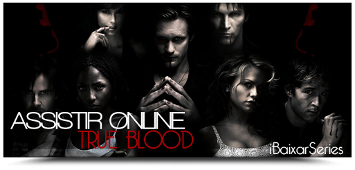 Assistir True Blood Online [Legendado]