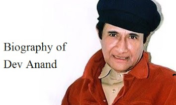 Biography of Dev Anand | Early Life and Acting Debut - Iconic Films and Evergreen Hero - Awards and Honors - Personal Life and Deth of Dev Anand