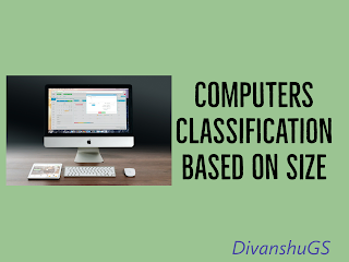 Computers classification based on size