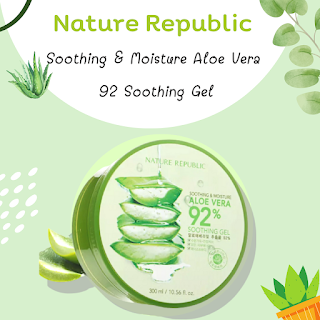 Nature Republic Soothing & Moisture Aloe Vera 92 Soothing Gel