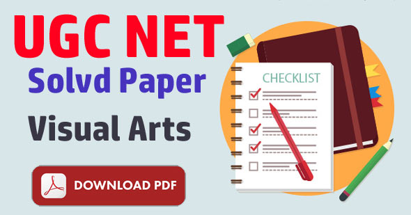 UGC NET Visual Arts Solved Question Papers 2018 with PDF Download