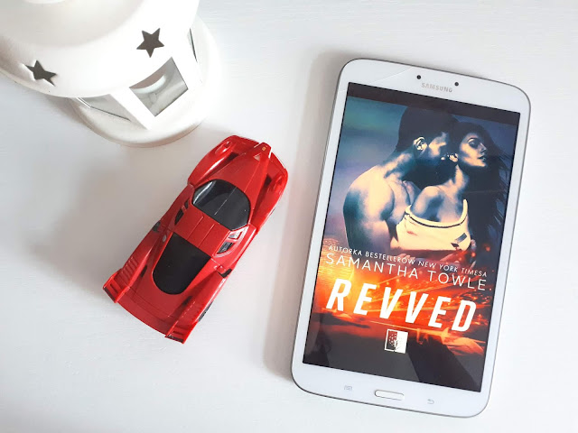 Revved, Samantha Towle, wydawnictwo NieZwykłe, recenzja, przedpremierowa, booklover, Samanta Louis 