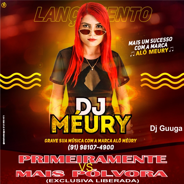 Dj Méury A Musa Das Produções - Primeiramente Vs Mais Pólvora 2019 