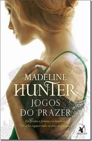  Resenha Jogos do Prazer, Madeline Hunter, Editora Arqueiro