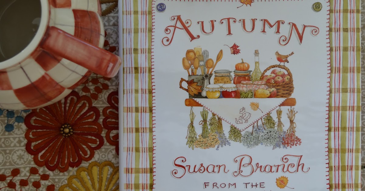 What I'm Reading Wednesday: Autumn from the Heart of the Home by Susan  Branch