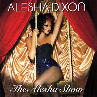 Alesha Dixon The Alesha Show caratulas del nuevo disco, portada, arte de tapa, cd covers, videoclips, letras de canciones, fotos, biografia, discografia, comentarios, enlaces, melodías para movil