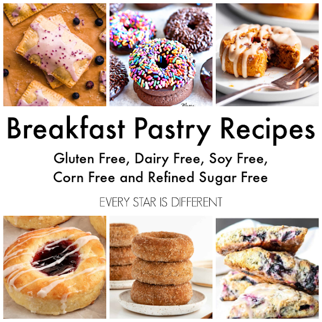 Breakfast Pastry Recipes: Gluten Free, Dairy Free, Soy Free, Corn Free, and Refined Sugar Free