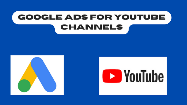 Google Ads For YouTube Channels