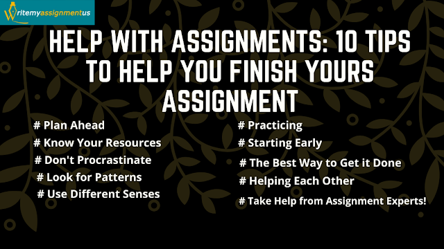 Tips to Help You Finish Yours Assignment