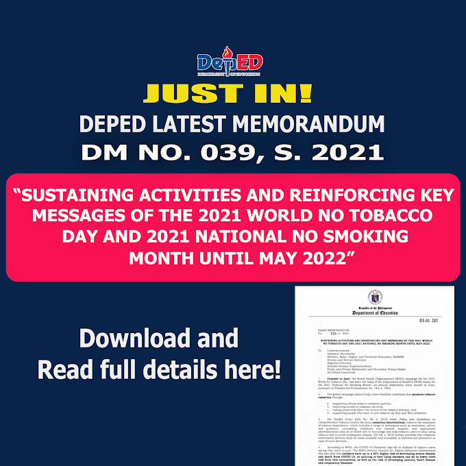 DM 039 S 2021: SUSTAINING ACTIVITIES AND REINFORCING KEY MESSAGES OF THE 2021 WORLD NO TOBACCO DAY AND 2021 NATIONAL NO SMOKING MONTH UNTIL MAY 2022