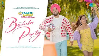 Bachelor Party Lyrics In English - Diljit Dosanjh