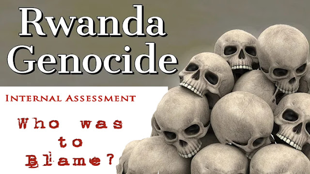 The Rwandan Genocide- Who was to Blame?