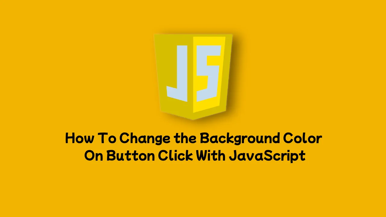 how-to-change-the-background-color-on-button-click-in-javascript