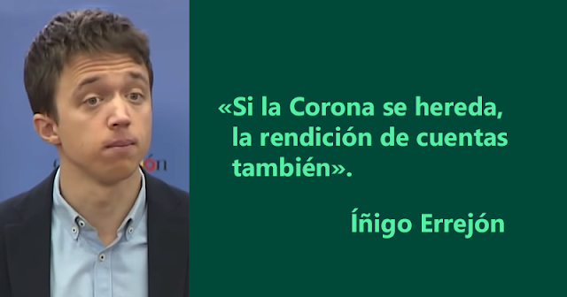 Íñigo Errejón: "Si la Corona se hereda, la rendición de cuentas también"