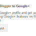 Menghubungkan Blogger Dengan Google+