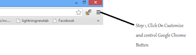 Step 1, Click On Customise and Control Google Chrome Button