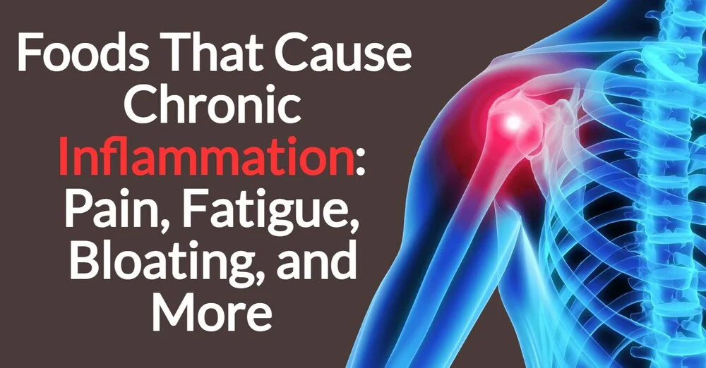Foods That Cause Chronic Inflammation: Pain, Fatigue, Bloating, and More