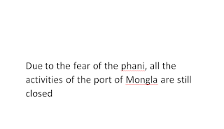 Due to the fear of the phani, all the activities of the port of Mongla are still closed