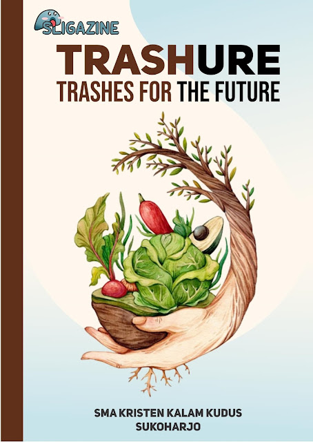 Majalah SMA: TRASHURE - Trash for The Future